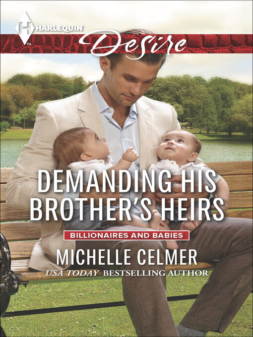 Title details for Demanding His Brother's Heirs by Michelle Celmer - Available